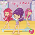 Strawberry Shortcake Gymnastics Fun Paperback O953